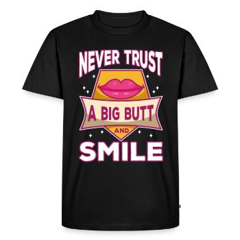 Ne faites jamais confiance à un gros cul et à un sourire - T-shirt Premium bio Homme - noir - Devant - Nico (187cm)