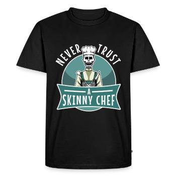 Never trust a skinny chef - Men's Premium Organic T-Shirt - black - Front - Nico (187cm)