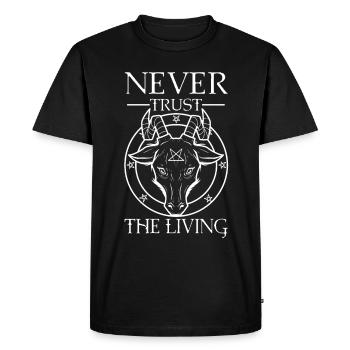 Ne faites jamais confiance aux vivants - T-shirt Premium bio Homme - noir - Devant - Nico (187cm)