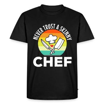 Never trust a skinny chef - Men's Premium Organic T-Shirt - black - Front - Nico (187cm)