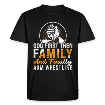 Arm Wrestling God First Then Love Wrestle Wrestler - Men's Premium Organic T-Shirt - black - Front - Nico (187cm)
