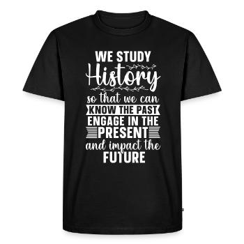 Historian We Study History Historical Historians - Men's Premium Organic T-Shirt - black - Front - Nico (187cm)