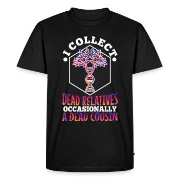 I collect dead relatives and occasionally a live - Men's Premium Organic T-Shirt - black - Front - Nico (187cm)