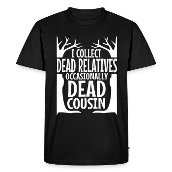 I collect dead relatives and occasionally a live - Men's Premium Organic T-Shirt - black - Front - Nico (187cm)