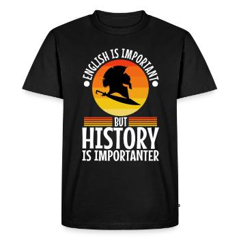 English is important but history is importanter - Men's Premium Organic T-Shirt - black - Front - Nico (187cm)