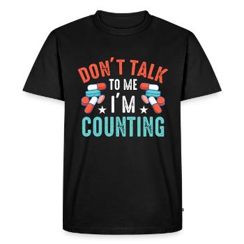 Pharmacy Technician Don't Talk To Me Prescription - Men's Premium Organic T-Shirt - black - Front - Nico (187cm)