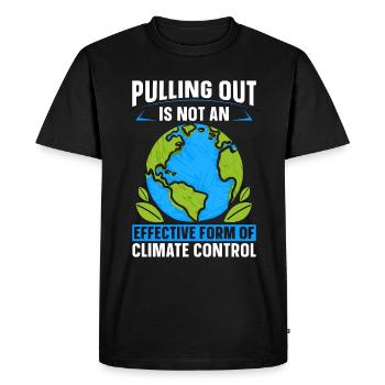 Climate Change Pulling Out Is Not Climate Science - Men's Premium Organic T-Shirt - black - Front - Nico (187cm)