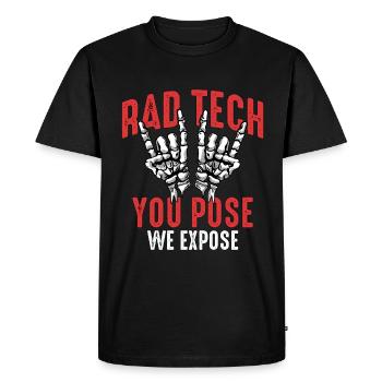 X-ray Tech Rad Tech You Pose We Expose Radiologist - Men's Premium Organic T-Shirt - black - Front - Nico (187cm)