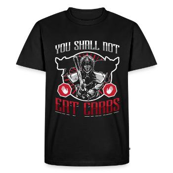 Low Carb Diet You Shall Not Eat No Carbs Nutrition - Men's Premium Organic T-Shirt - black - Front - Nico (187cm)