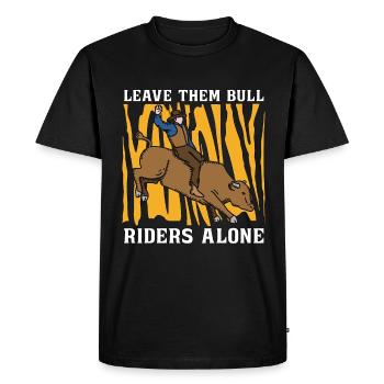 Bull Riding Leave Them Bull Riders Rodeo Cowboy - Men's Premium Organic T-Shirt - black - Front - Nico (187cm)
