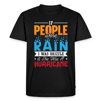Tornadoes If People Were Rain I Was Storm Hunter - Men's Premium Organic T-Shirt - black - Front - Nico (187cm)