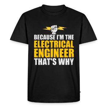 Electrical Engineering Because I'm The Electrical - Men's Premium Organic T-Shirt - black - Front - Nico (187cm)
