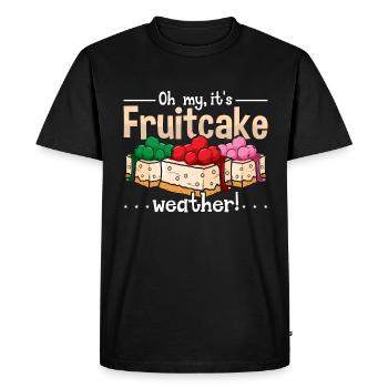 Fruitcake Oh My It's Fruitcake Weather Cooking - Men's Premium Organic T-Shirt - black - Front - Nico (187cm)
