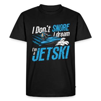 Jet Skiing I Don't Snore I Dream Jetskis Jet Skier - Men's Premium Organic T-Shirt - black - Front - Nico (187cm)