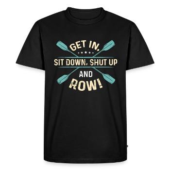 Rowing Get In Sit Down Water Sports Boating Rower - Men's Premium Organic T-Shirt - black - Front - Nico (187cm)