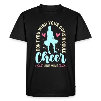 Cheerleading Ne souhaitez-vous pas que votre cousin applaudisse - T-shirt Premium bio Homme - noir - Devant - Nico (187cm)
