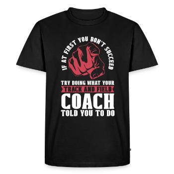 Athlétisme si au début vous ne réussissez pas la course - T-shirt Premium bio Homme - noir - Devant - Nico (187cm)