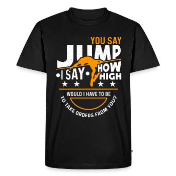 Saut en hauteur Vous dites saut Je dis comment saut à la perche - T-shirt Premium bio Homme - noir - Devant - Nico (187cm)