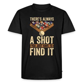 Cue Sports There's Always A Shot You Pool Billiards - Men's Premium Organic T-Shirt - black - Front - Nico (187cm)