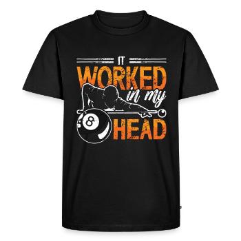 Cue Sports It Worked In My Head Billiard Player - Men's Premium Organic T-Shirt - black - Front - Nico (187cm)