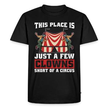 Clown de cirque Cet endroit n’est que quelques membres du personnel du cirque - T-shirt Premium bio Homme - noir - Devant - Nico (187cm)