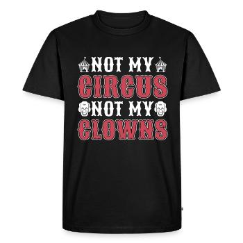 Clown de cirque Pas mon cirque Pas mon amant de carnaval - T-shirt Premium bio Homme - noir - Devant - Nico (187cm)
