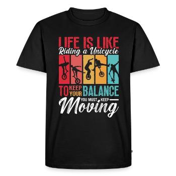 Unicycle Life Is Like Riding One Wheel Unicyclist - Men's Premium Organic T-Shirt - black - Front - Nico (187cm)