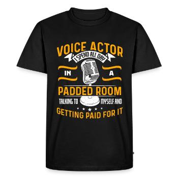 Acteur de doublage Je passe toute la journée dans l’art vocal rembourré - T-shirt Premium bio Homme - noir - Devant - Nico (187cm)