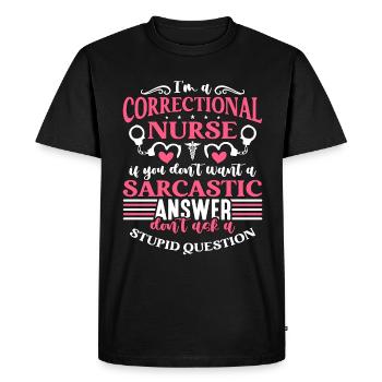 Je suis une infirmière correctionnelle si vous Infirmière correctionnelle - T-shirt Premium bio Homme - noir - Devant - Nico (187cm)