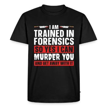 Forensic Science I Am Trained In Forensic Autopsy - Men's Premium Organic T-Shirt - black - Front - Nico (187cm)
