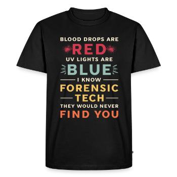 Forensic Science Blood Drops Are Red Criminology - Men's Premium Organic T-Shirt - black - Front - Nico (187cm)