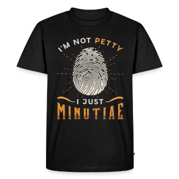 Forensic Science I'm Not Petty I Just Crime Scene - Men's Premium Organic T-Shirt - black - Front - Nico (187cm)