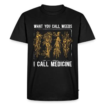Herboristerie Ce que vous appelez mauvaises herbes Médecine Herboriste - T-shirt Premium bio Homme - noir - Devant - Nico (187cm)