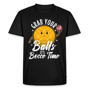 Grab your balls its bocce time - Men's Premium Organic T-Shirt - black - Front - Nico (187cm)