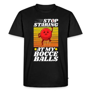 Arrête de regarder mes boules de pétanque - T-shirt Premium bio Homme - noir - Devant - Nico (187cm)