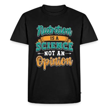 Dietitian Nutrition Is A Science Health Coach - Men's Premium Organic T-Shirt - black - Front - Nico (187cm)