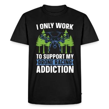 Course de drones Je ne travaille que pour soutenir la machine de course - T-shirt Premium bio Homme - noir - Devant - Nico (187cm)