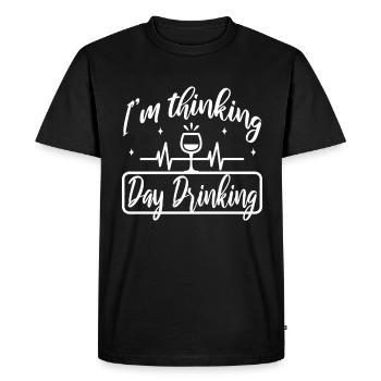 Im thinking day drinking - Men's Premium Organic T-Shirt - black - Front - Nico (187cm)