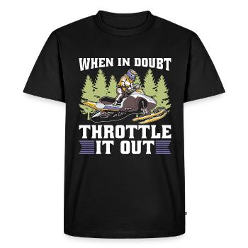 Snowmobile Racing When In Doubt Throttle Mountain - Men's Premium Organic T-Shirt - black - Front - Nico (187cm)