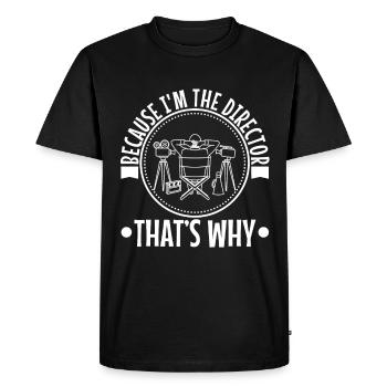 Parce que je suis le directeur, c’est pourquoi - T-shirt Premium bio Homme - noir - Devant - Nico (187cm)