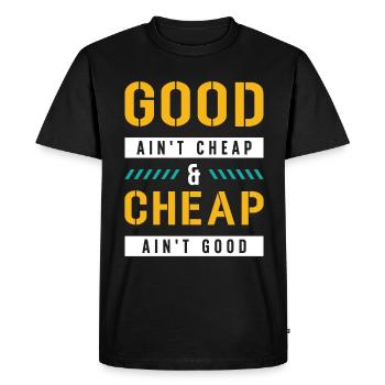 Concrete Finisher Good Ain't Cheap Concrete Worker - Men's Premium Organic T-Shirt - black - Front - Nico (187cm)