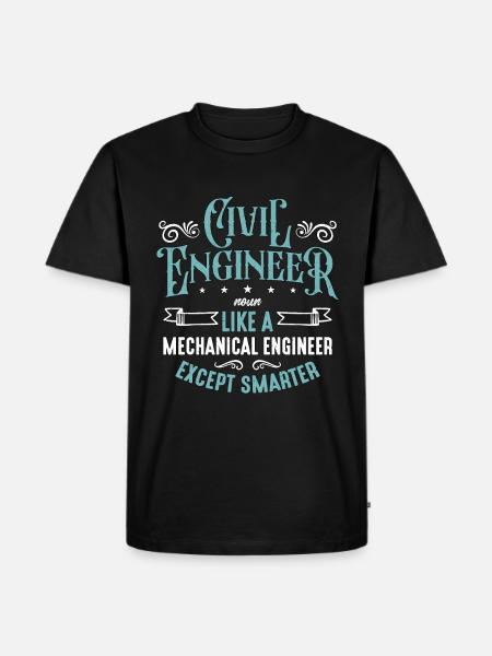 Civil Engineer Noun Like A Mechanical Construction - Ekologisk premium-T-shirt herr - svart