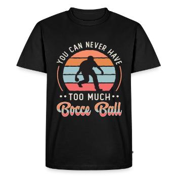 Balle de pétanque vous ne pouvez jamais avoir de pétanque joueur de pétanque - T-shirt Premium bio Homme - noir - Devant - Nico (187cm)