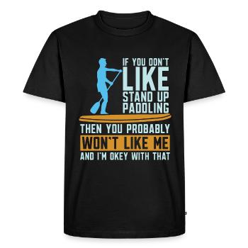 Stand Up Paddle Si vous n’aimez pas le paddle - T-shirt Premium bio Homme - noir - Devant - Nico (187cm)