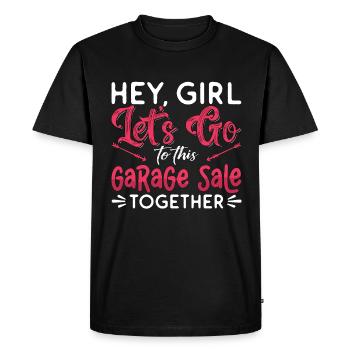 Garage Sales Hey Girl Let's Go To Street Sales - T-shirt Premium bio Homme - noir - Devant - Nico (187cm)