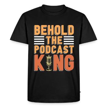 Podcasting Behold The Podcast King Radio Broadcast - Men's Premium Organic T-Shirt - black - Front - Nico (187cm)