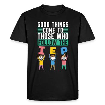 IEP Good Things Come To Those Who Autism Teacher - Men's Premium Organic T-Shirt - black - Front - Nico (187cm)