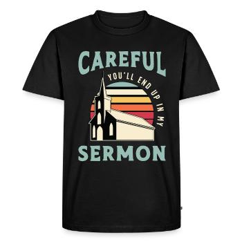 Clergy Careful You'll End Retro Worship Clergyman - Men's Premium Organic T-Shirt - black - Front - Nico (187cm)