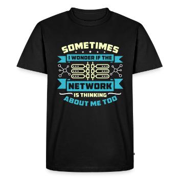 Network Engineer Sometimes I Wonder If Networking - Men's Premium Organic T-Shirt - black - Front - Nico (187cm)
