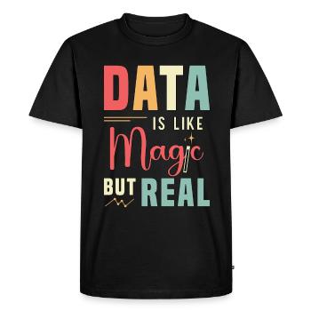 Data Analyst Data Is Like Magic But Real Analysts - Men's Premium Organic T-Shirt - black - Front - Nico (187cm)